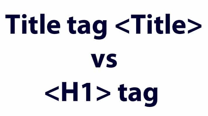 Title Tag vs H1 Tag